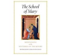 Monsignor Florian Kolfhaus The School of Mary (Tascabile)