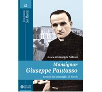 Monsignor Giuseppe Patuasso rettore del seminario di Rivoli - Anfossi Giuseppe