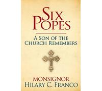 Monsignor Hilary C. Franco SIX POPES (Copertina rigida)