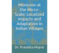 Monsoon at the Micro-Scale: Localized Impacts and Adaptation in Indian Villages