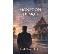 MONSOON HEARTS: A ROMANTIC JOURNEY IN THAILAND