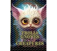 Monsoon Publish Trolls, Gnomes and cute Creatures Coloring Book for (Tascabile)