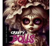 Monsoon Publishing Creepy Dolls Coloring Book for Adults (Tascabile)