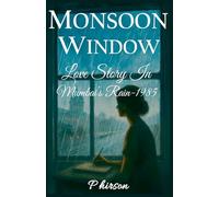 Monsoon Window: Love Story In Mumbai's Rain-1985: 3