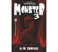 Monster 3: From the Pages of Dark Worlds Quarterly