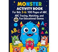 Monster Activity Book for Kids Ages 3-6: 100 Pages of ABC Tracing, Matching, and Fun Educational Games