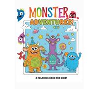 Monster Adventures: A coloring book for kids