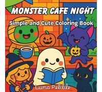 Monster Café Night - Simple and Cute Coloring Book for Kids & Teens: Cute, Cozy, and Spooky Fun in a Magical Monster Café: A Square Coloring Book with ... Ages 6-14, Halloween Lovers, and Kawaii Fans