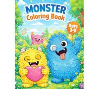 Monster Coloring Book for Kids Ages 3-5: Cute and Easy Monster Coloring Pages - Big Shapes, Thick Lines, Perfect for Toddlers and Preschoolers