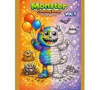 Monster Coloring Book for Kids Ages 4-8 - Vol. 1: 60 Cute, Silly, and Easy Monster Coloring Pages