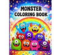 Monster Coloring Book: Monster Coloring Book: Cute, Silly, and Easy Monsters for Kids Ages 3-8