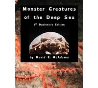 Monster Creatures of the Deep Sea