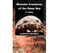 Monster Creatures of the Deep Sea