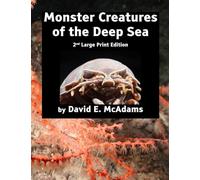 Monster Creatures of the Deep Sea