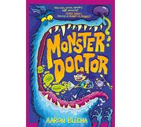 Monster Doctor: The Laugh-Out-Loud Comic Book Adventure with Activities