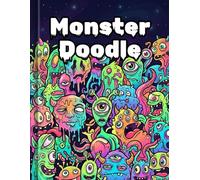 Monster Doodles Coloring Book: Maximalist Street Art Creatures and Crazy Monsters to Color