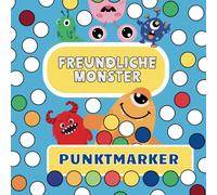 Monster Dot Marker Malbuch für Kinder: Farbenfroher Punktmalspaß mit 40 süßen Monster-Illustrationen für Kleinkinder und Vorschulkinder: Kreatives ... Konzentration und Hand-Auge-Koordination
