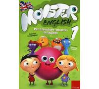 Monster english. Per diventare «mostri» in inglese. Con adesivi. Vol. 1