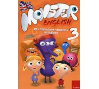 Monster english. Per diventare «mostri» in inglese. Con adesivi. Vol. 3