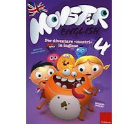 Monster english. Per diventare «mostri» in inglese. Con adesivi (Vol. 4)