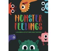 Monster Feelings: A Coloring & Activity Book About Emotions for Toddlers & Kids