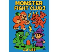 Monster Fight Club 3: Story-Based Monster Battles Coloring Book for Kids Ages 3-10
