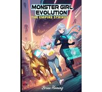 Monster Girl Evolution: The Empire Strikes: An illustrated isekai litRPG progression fantasy satire: 2