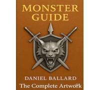 Monster Guide: The Complete Artwork