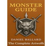 Monster Guide: The Complete Artwork