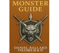 Monster Guide: Vol III & IV
