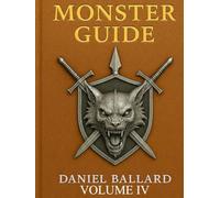 Monster Guide: Vol IV