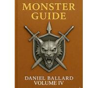 Monster Guide: Vol IV