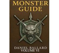 Monster Guide: Vol VI