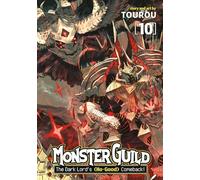 Monster Guild: The Dark Lord's (No-Good) Comeback! Vol. 10 : 10