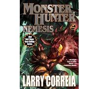 Monster Hunter Nemesis: Volume 5