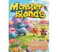 Monster Islands - Honesty: Lessons for Monsters of All Ages