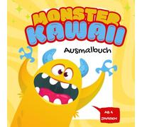 Monster Kawaii Ausmalbuch: Süße Kawaii-Monster zum Ausmalen für Kinder ab 4 Jahren - Kreativer Spaß für kleine Künstler!