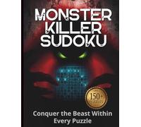 Monster Killer Sudoku: Conquer the Beast Within Every Puzzle. 150+ brutal 16×16 Killer Sudoku puzzles.
