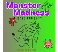 Monster Madness: A Silly Monster Filled Mini Bold And Easy Coloring Book For All Ages!