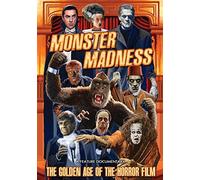 Monster Madness: The Golden Age Of The Horror Film [Edizione: Regno Unito]
