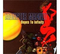 Monster Magnet - Dopes to Infinity