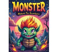 Monster Malbuch für Erwachsene: Schaurig süß und kreativ - 52 Fantasievolle Ausmalbilder mit niedlichen Monstern für Jugendliche und Erwachsene zur Entspannung.