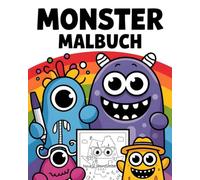Monster Malbuch: Lustige und niedliche Monster und Kreaturen, Malvorlagen mit kreativen Ausmalbildern für Kinder ab 4 Jahren, 50 tolle Motive zum Ausmalen und Spaß