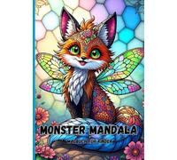 Monster Mandala: Über 50 süße Monster und Mandalas für jung und alt. Malbuch
