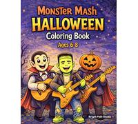 Monster Mash Halloween Coloring Book for Kids: Spooky Fun Monsters, Pumpkins, Vampires and Haunted Scenes | Halloween Coloring Book Ages 6-8