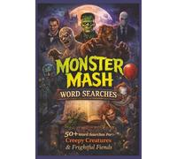 Monster Mash Word Search Puzzle Book: 50+ Spooky Halloween Word Search Puzzles for Adults and Teens, 6x9 inches,110 pages