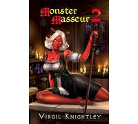 Monster Masseur 2: a cozy slice of life tale of harem romance and isekai fantasy