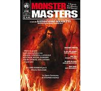 Monster masters. I segreti dei maestri dell'horror