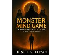 Monster Mind Game: A Self-Mastery Adventure Novel in the Eclipse Trials