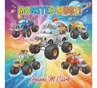 Monster Mugz!: Monster Truck Colouring Book for Kids